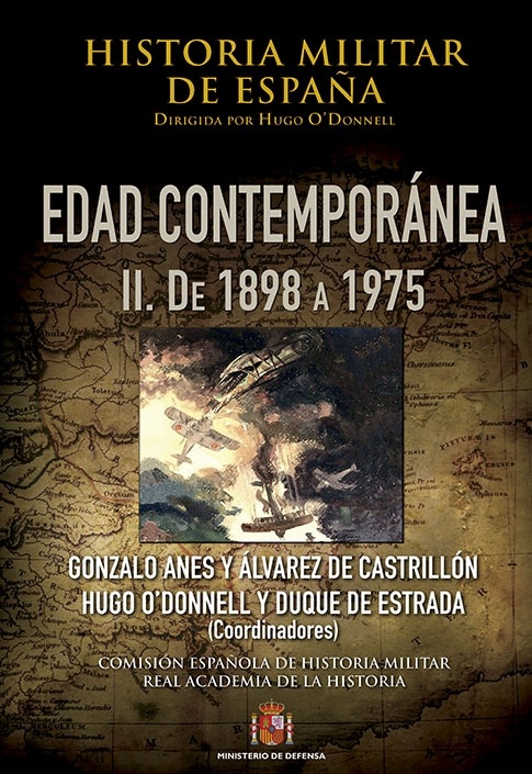 Historia militar de España. IV. Edad Contemporánea "Volúmen II (1898-1975)"