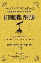 Astronomía Popular "(ED. FACSIMIL DE LA ED. DE 1906)"