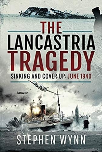 The Lancastria Tragedy: Sinking and Cover-up   June 1940