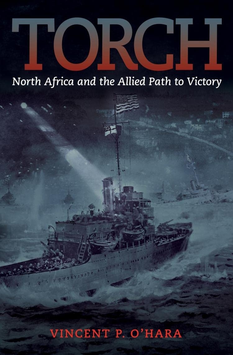 TORCH. North Africa and the allied path to victory