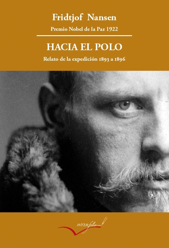 Hacia el Polo "Relato de la expedición del Fram de 1893 a 1896."