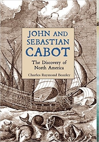 John and Sebastian Cabot "The Discovery of North America"