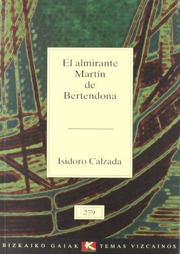 El almirante Martín de Bertendona