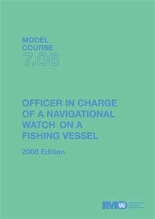 Model course 7.06 Officer in charge of Navigational Watch ona F Vessel, 2008 ***EBOOK***