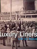 Luxury Liners. Life on Board