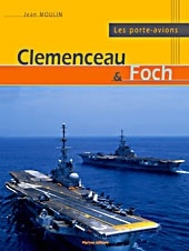 Les Porte-avions Clémenceau & Foch