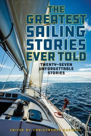 THE GREATEST SAILING STORIES EVER TOLD