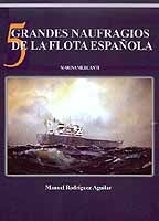 Cinco grandes naufragios de la flota española, 1976-1988