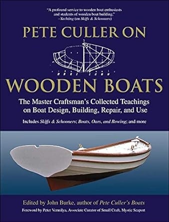 PETE CULLER ON WOODEN BOATS