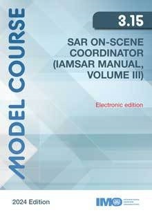 Model Course 3.15: SAR On-Scene Coordinator (IAMSAR Manual Volume III) (digital only)