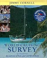 World Cruising Survey. An Overview of Boats, Gear and Life on Board