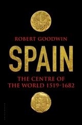 Spain. The Centre of the World 1519-1682