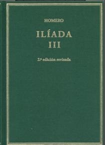 Ilíada. Vol. III: Cantos X-XVII
