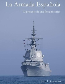La Armada Española, presente de una flota histórica