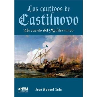 LOS CAUTIVOS DE CASTILNOVO