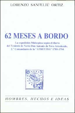 62 meses a bordo "la expedición Malaspina según el diario del Teniente de Navío Do"