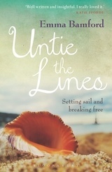 Untie the Lines "Setting Sail and Breaking Free"
