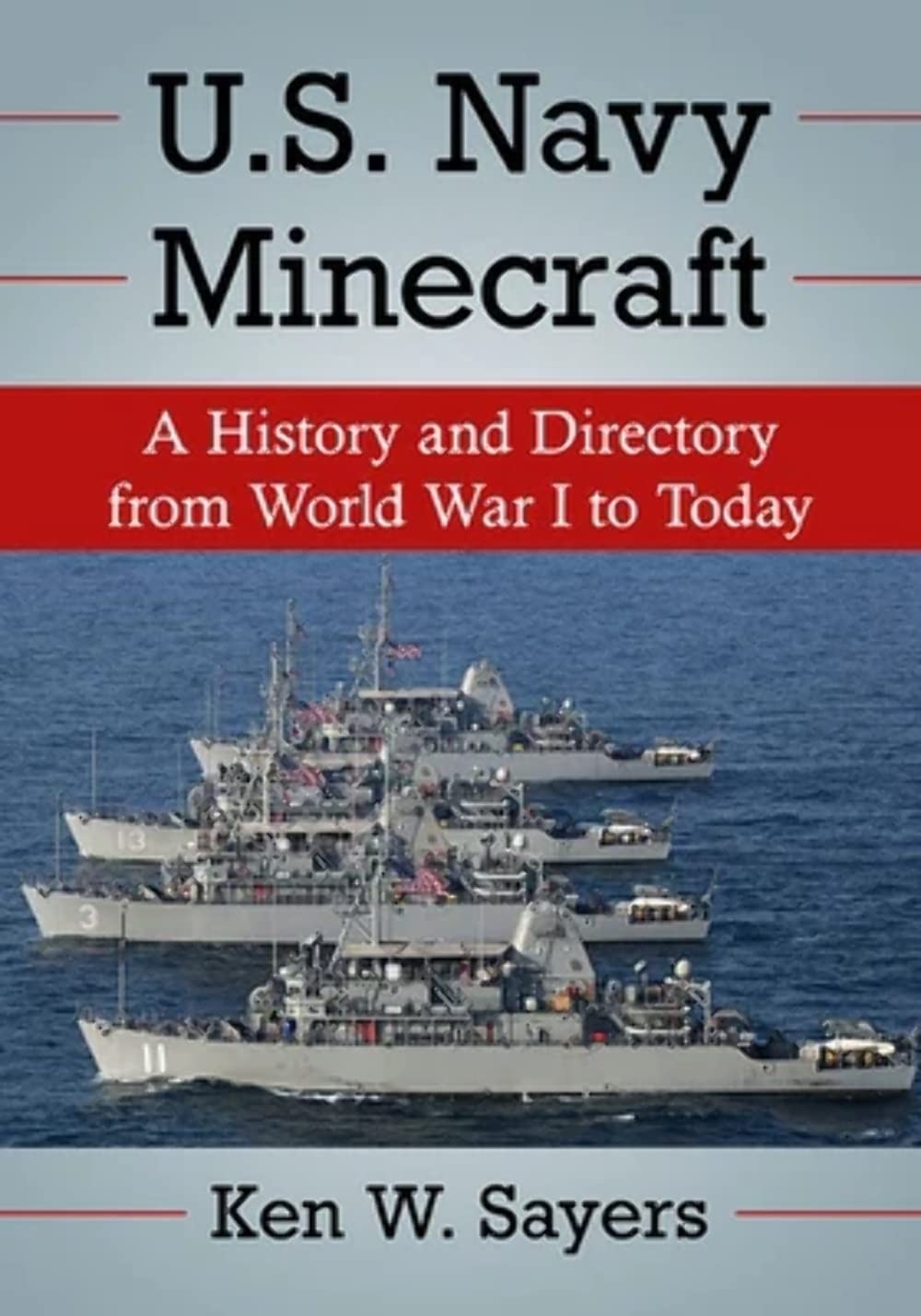 U.S. Navy Minecraft: A History and Directory from World War I to Today