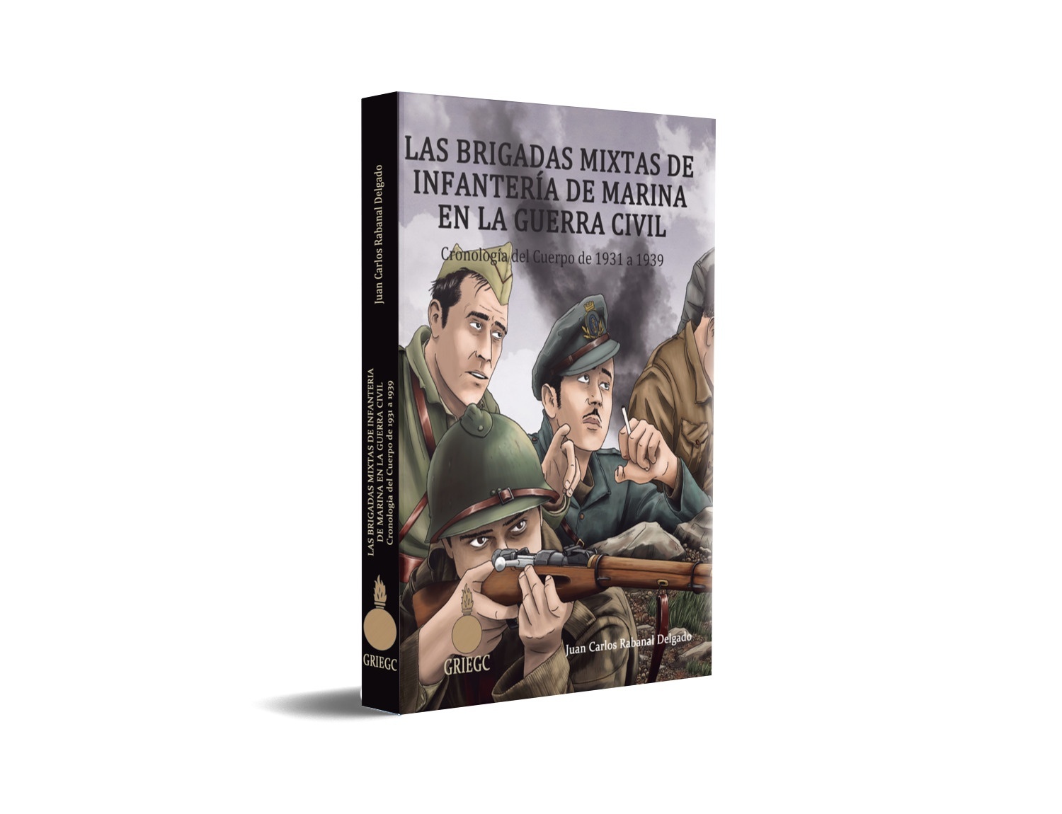 Las Brigadas Mixtas de Infantería de Marina en la Guerra Civil "Cronología del Cuerpo de 1931 a 1939"