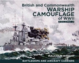 British and commonwealth warship camouflage of WWII Vol.II