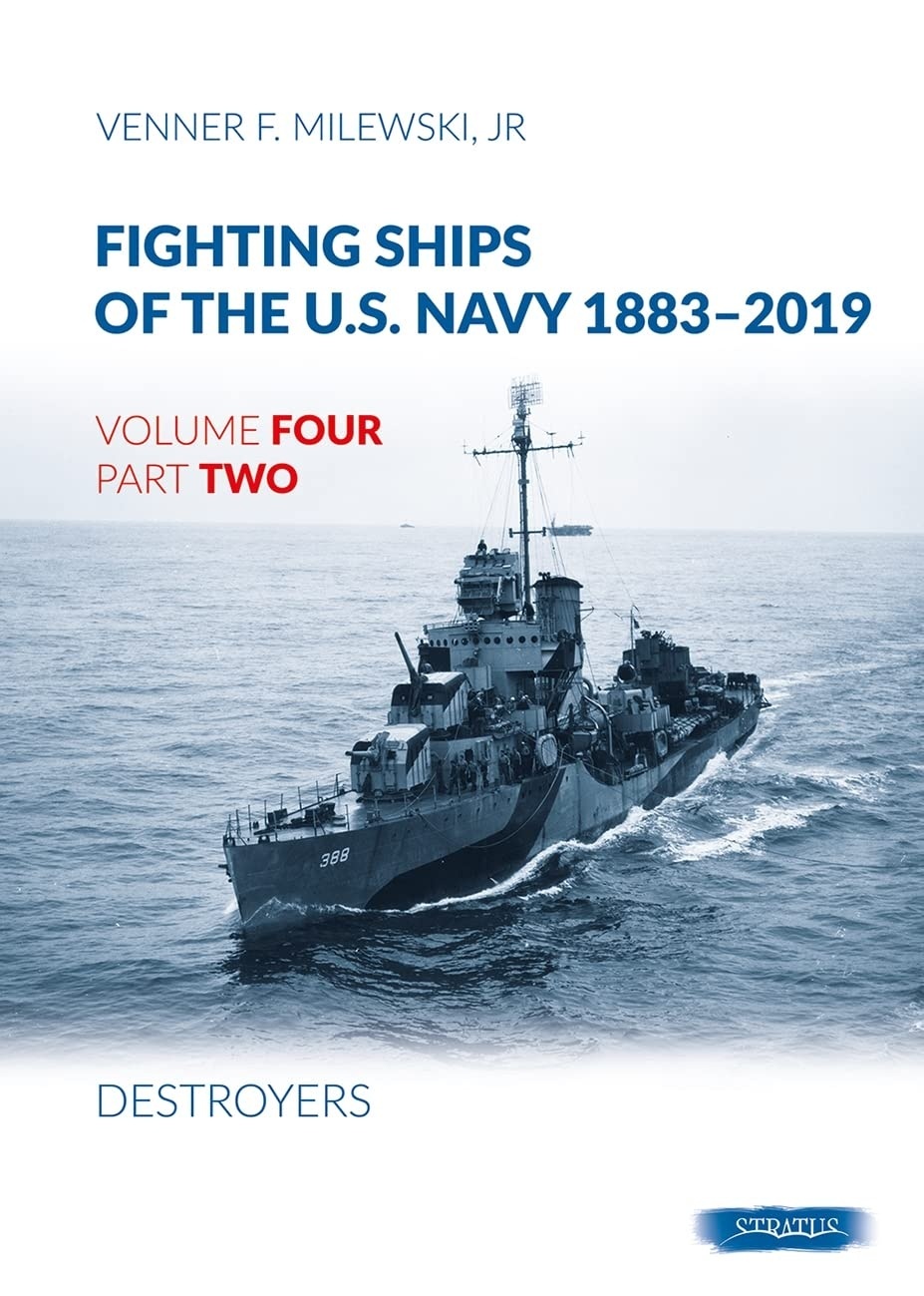 Fighting Ships of the U.S. Navy 1883-2019: Volume 4, Part 2 - Destroyers (1918-1937)