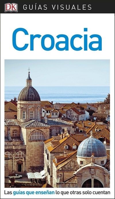 Croacia. Guía visual