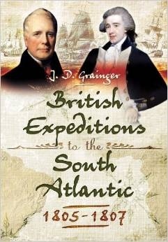 British Campaigns in the South Atlantic 1805-1807