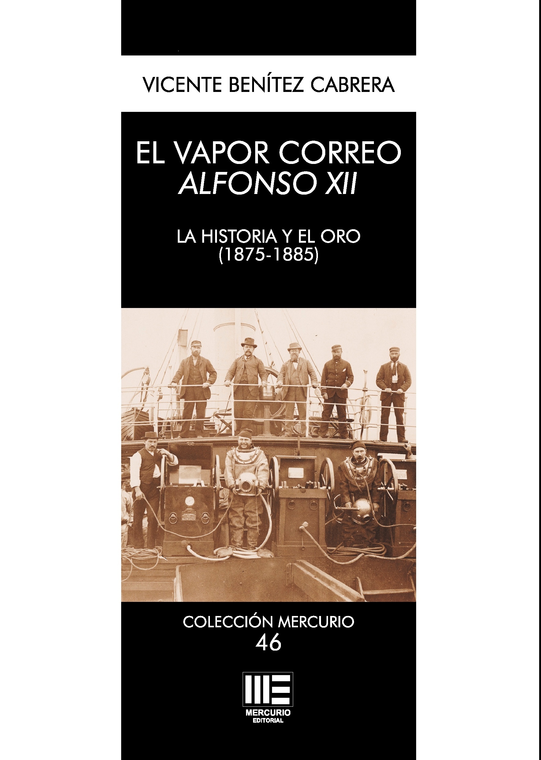 Vapor correo Alfonso XII. La historia y el oro (1875-1885)