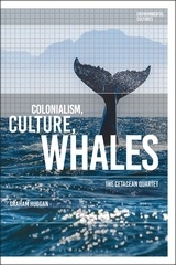 Colonialism, Culture, Whales "The Cetacean Quartet"
