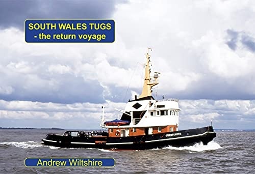 SOUTH WALES TUGS -THE RETURN VOYAGE