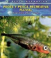 Peces y pesca recreativa fluvial