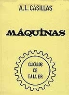 Máquinas. "Cálculos de taller."