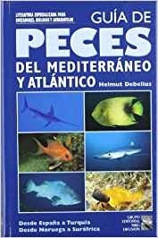 Guía de peces del Mediterráneo y del Atlántico