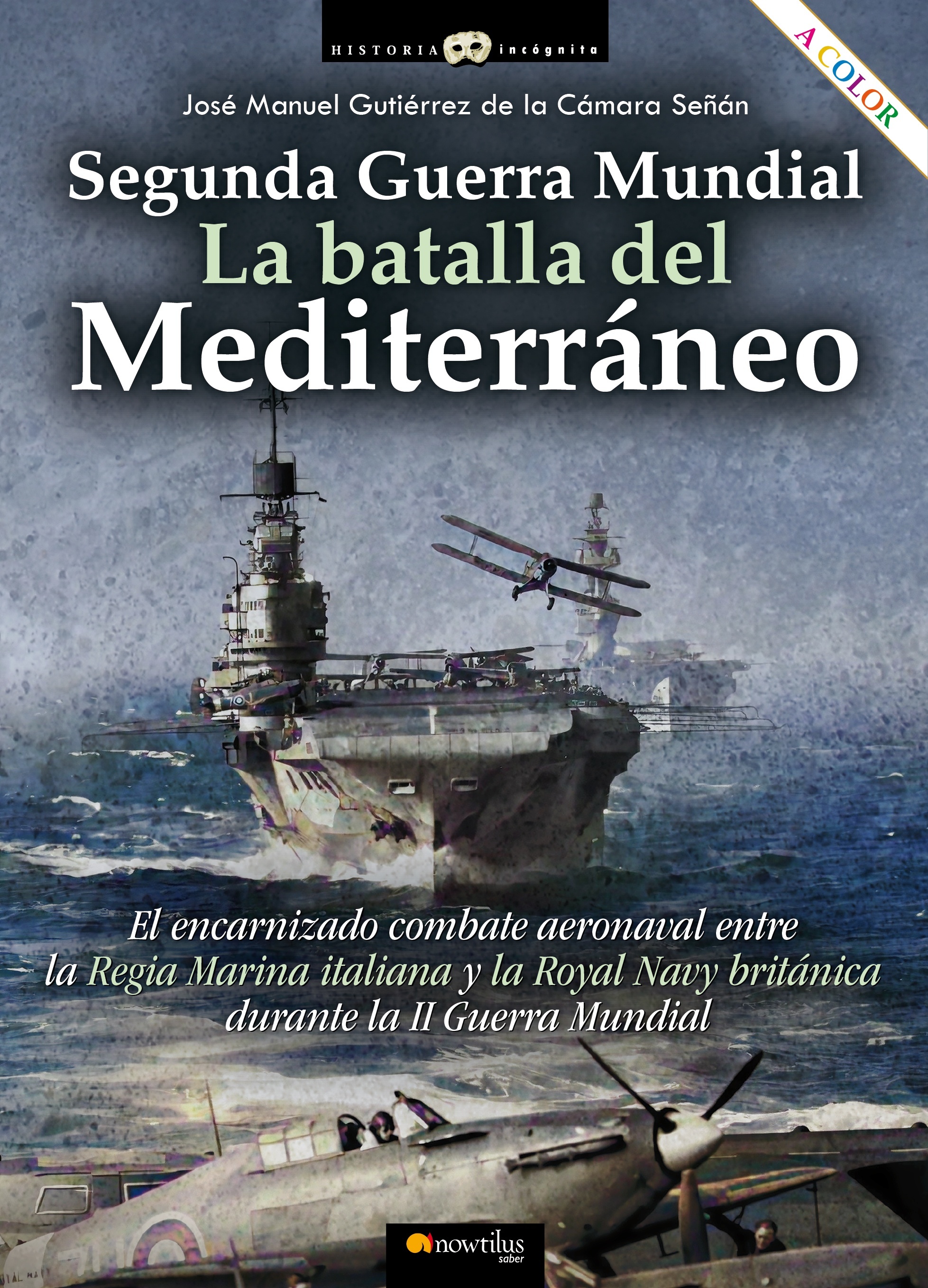 Segunda Guerra Mundial: la batalla del mediterráneo