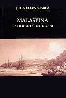 Malaspina, la derrota del rigor