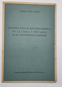 Introducción al estudio jurídico de la carga y descarga en el transporte marítimo