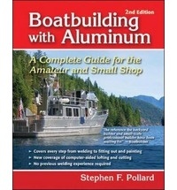 Boatbuilding with aluminium "a complete guide for the amateur and small shop"