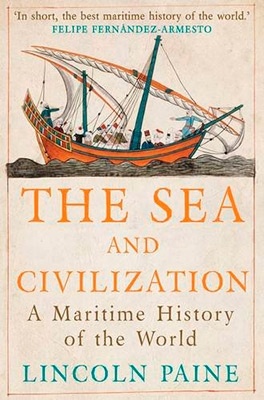 The sea and civilization "a maritime history of the world"