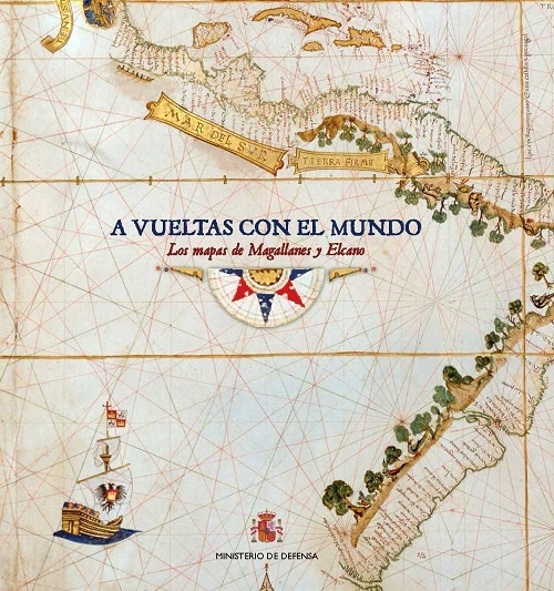 A vueltas con el mundo. Los mapas de Magallanes y Elcano