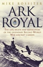 Ark Royal "the life, death and rediscovery of the legendary second world--"