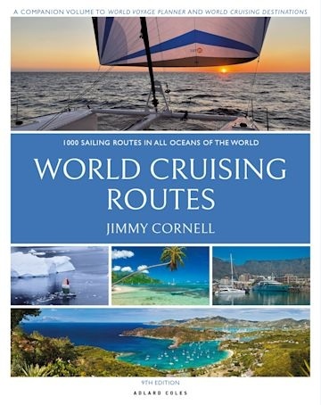 World Cruising Routes 1,000 Sailing Routes in All Oceans of the World