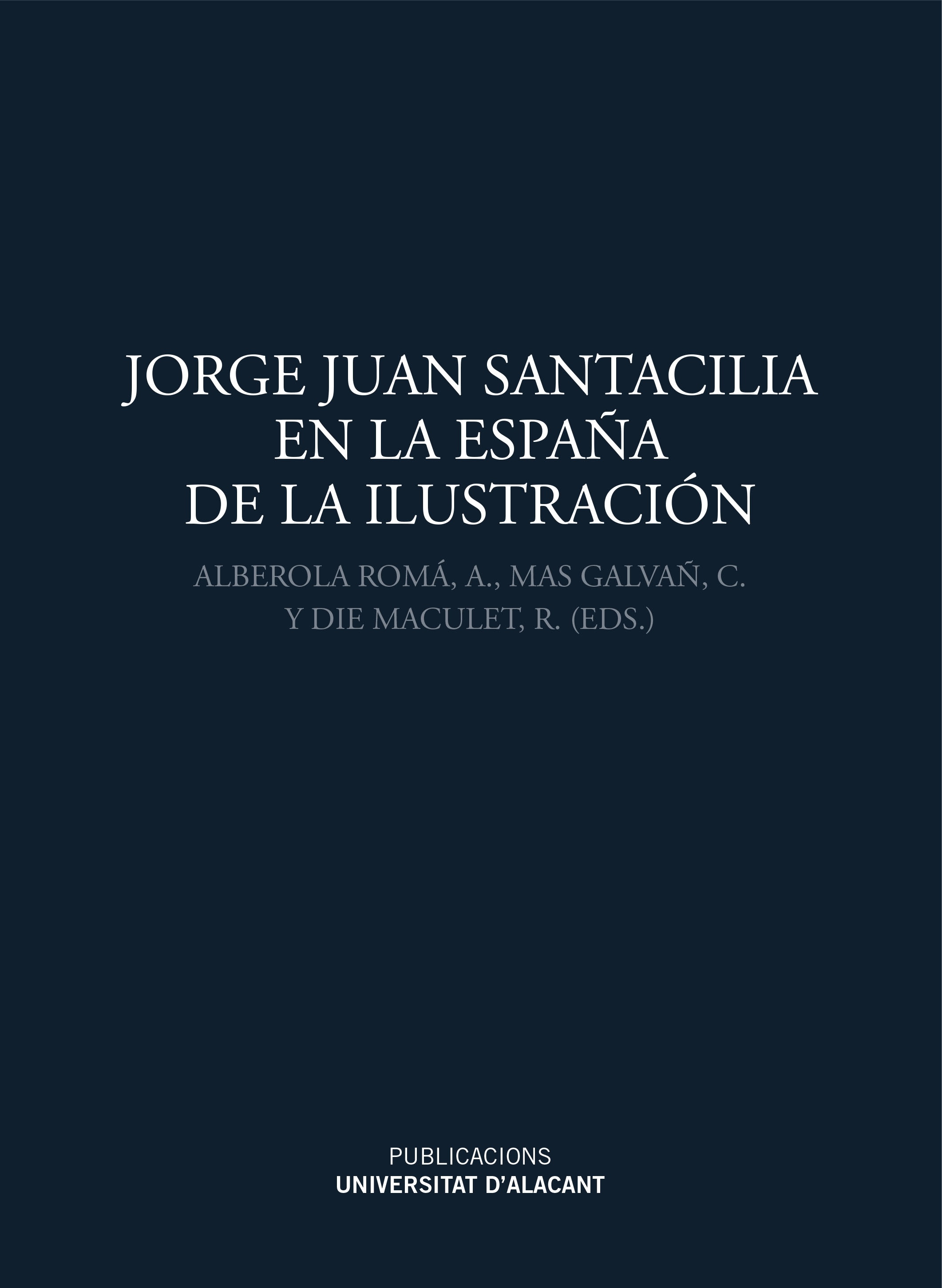 Jorge Juan Santacilia en la España de la Ilustración