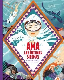 Ama. Las últimas sirenas "Historia de las legendarias buceadoras japonesas"