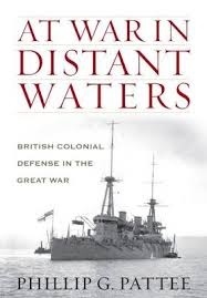 At war in distant waters "british colonial defense in the Great War"