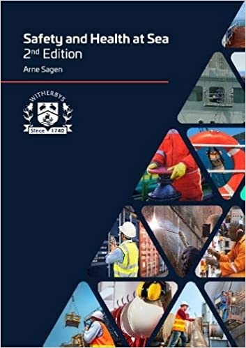 Safety and Health at Sea: A Practical Manual for Seafarers