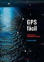 GPS fácil. Uso del Sistema de Posicionamiento Global