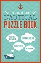 The Adlard Coles Nautical Puzzle Book "Word Games, Brainteasers, Crosswords & More."