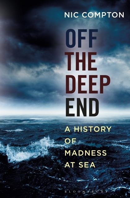 Off the Deep End "A History of Madness at Sea"