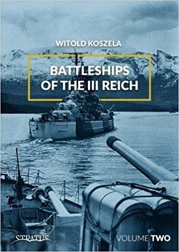 Battleships of the III Reich. Volume 2