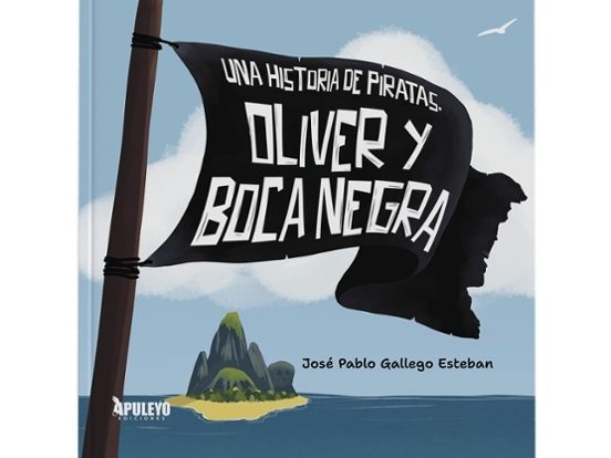 Una historia de piratas. Óliver y Boca Negra